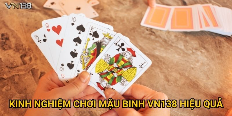 Kinh nghiệm chơi Mậu Binh Vn138 hiệu quả
